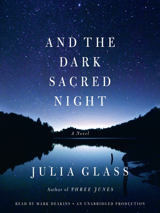 Julia Glass 的 And the Dark Sacred Night 內容詳情 - 可供借閱
